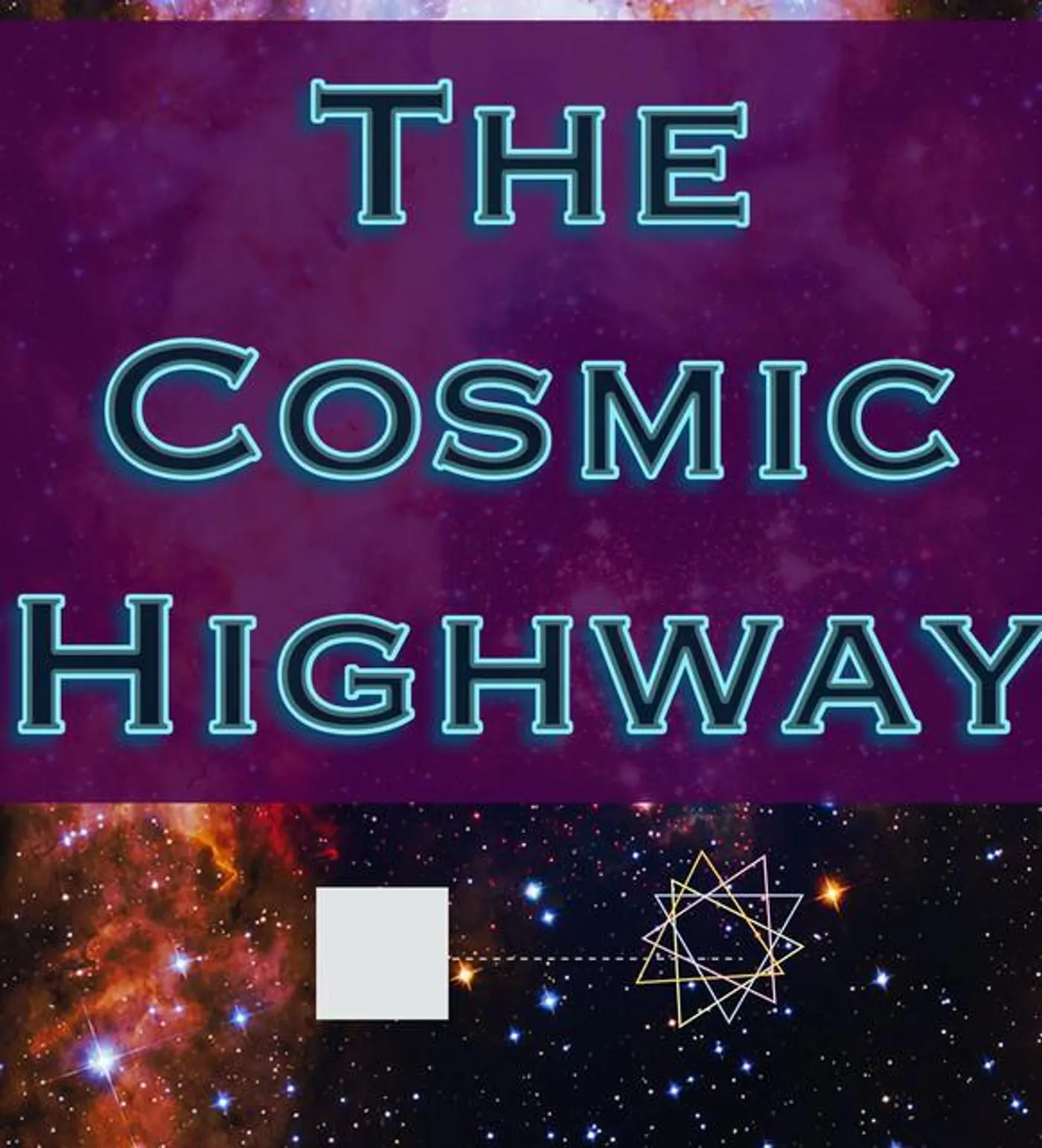The Cosmic Highway