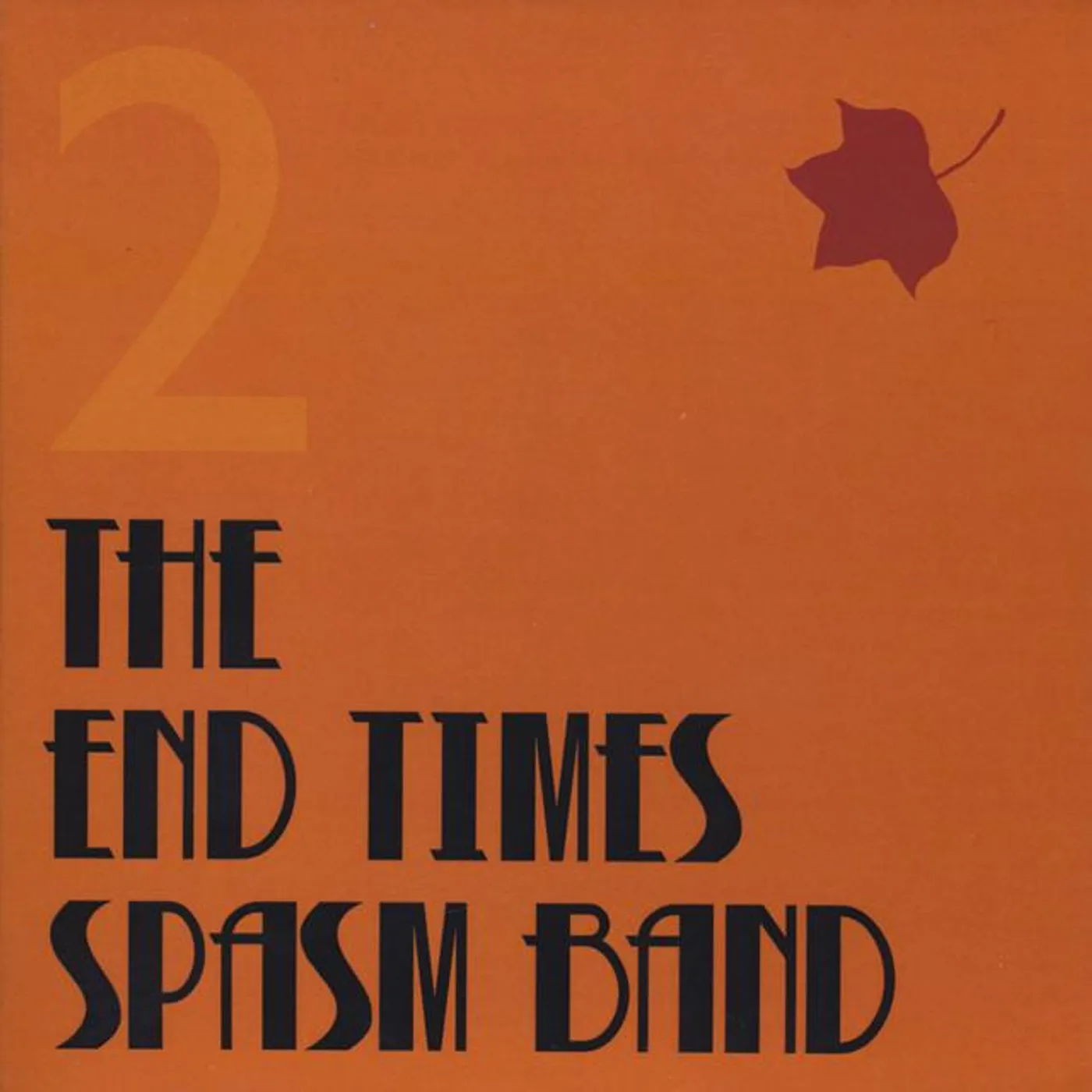 The End Times Spasm Band
