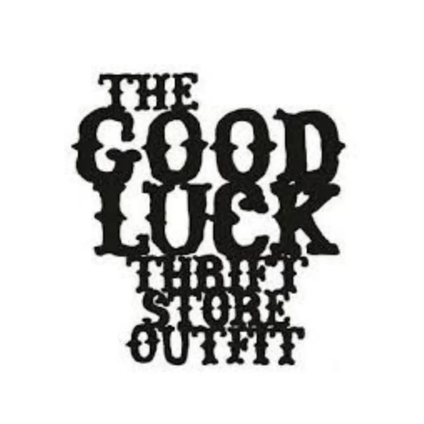 The Good Luck Thrift Store Outfit Brand Page