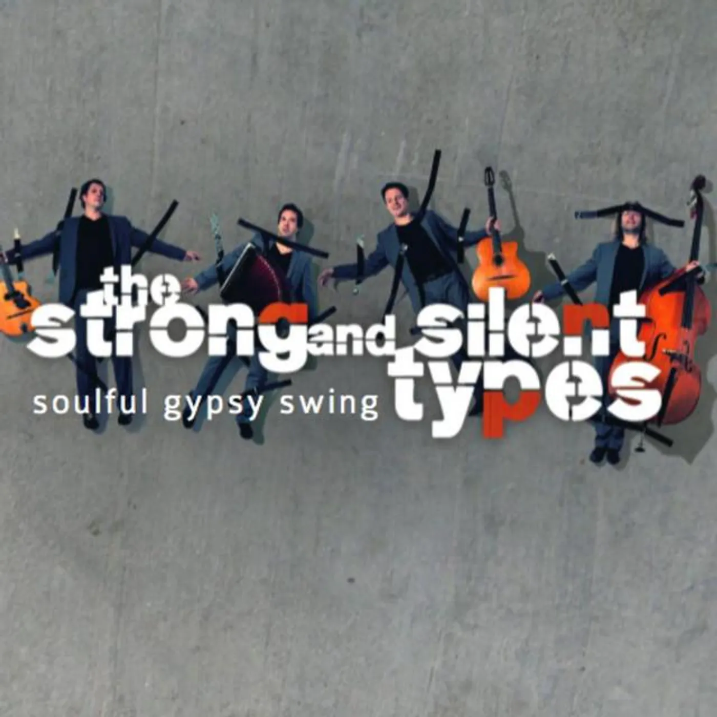 The Strong and Silent Types