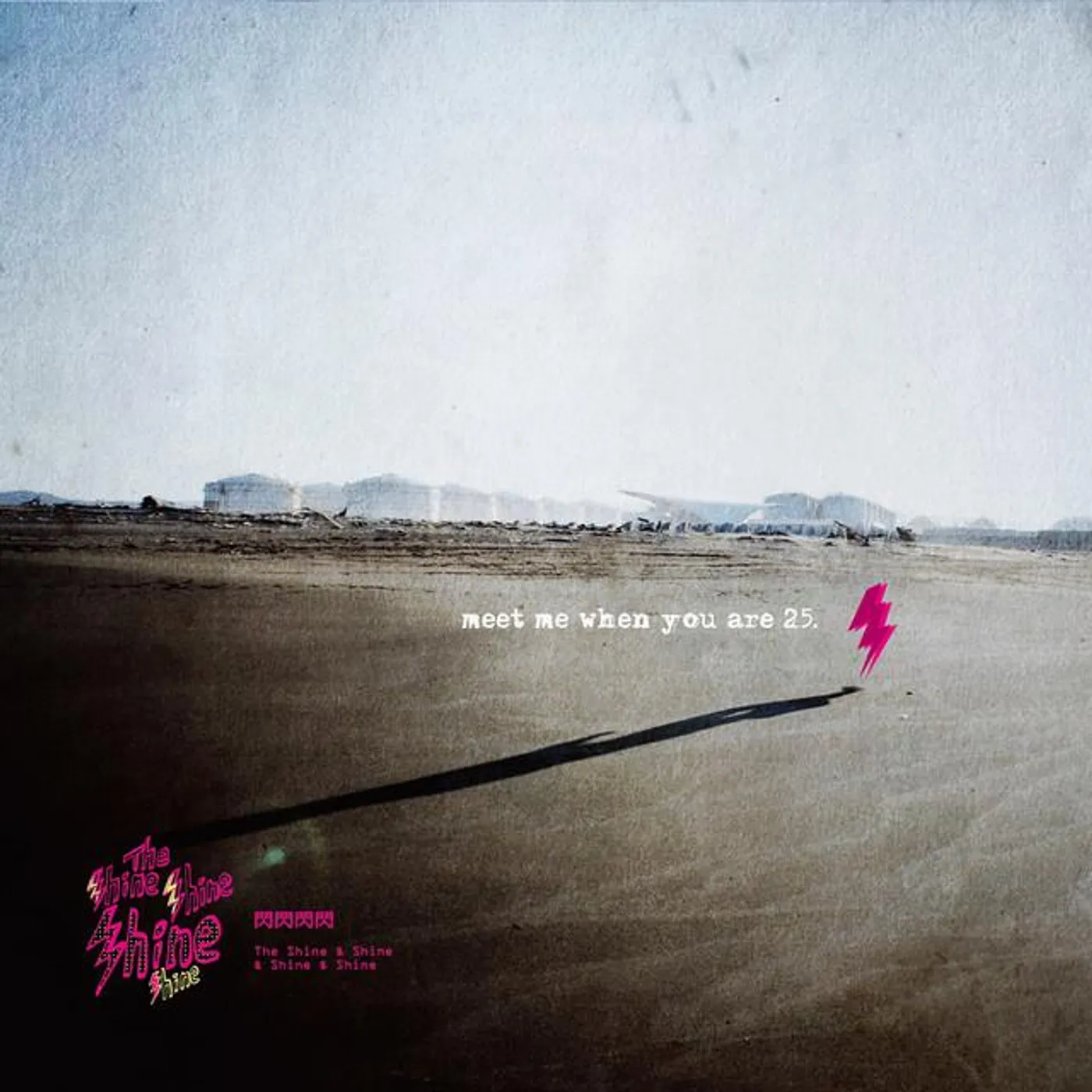 The Shine&Shine&Shine&Shine