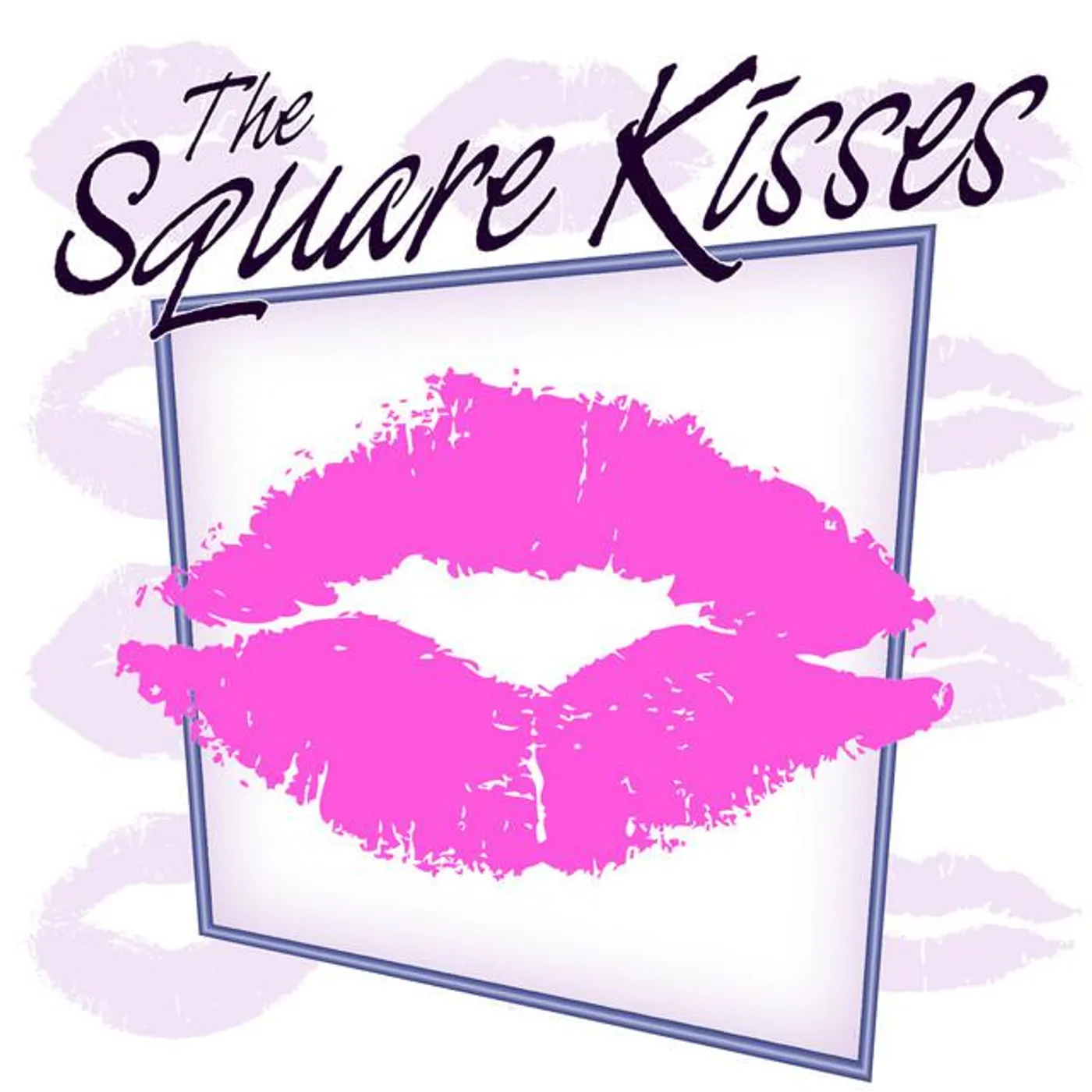 The Square Kisses