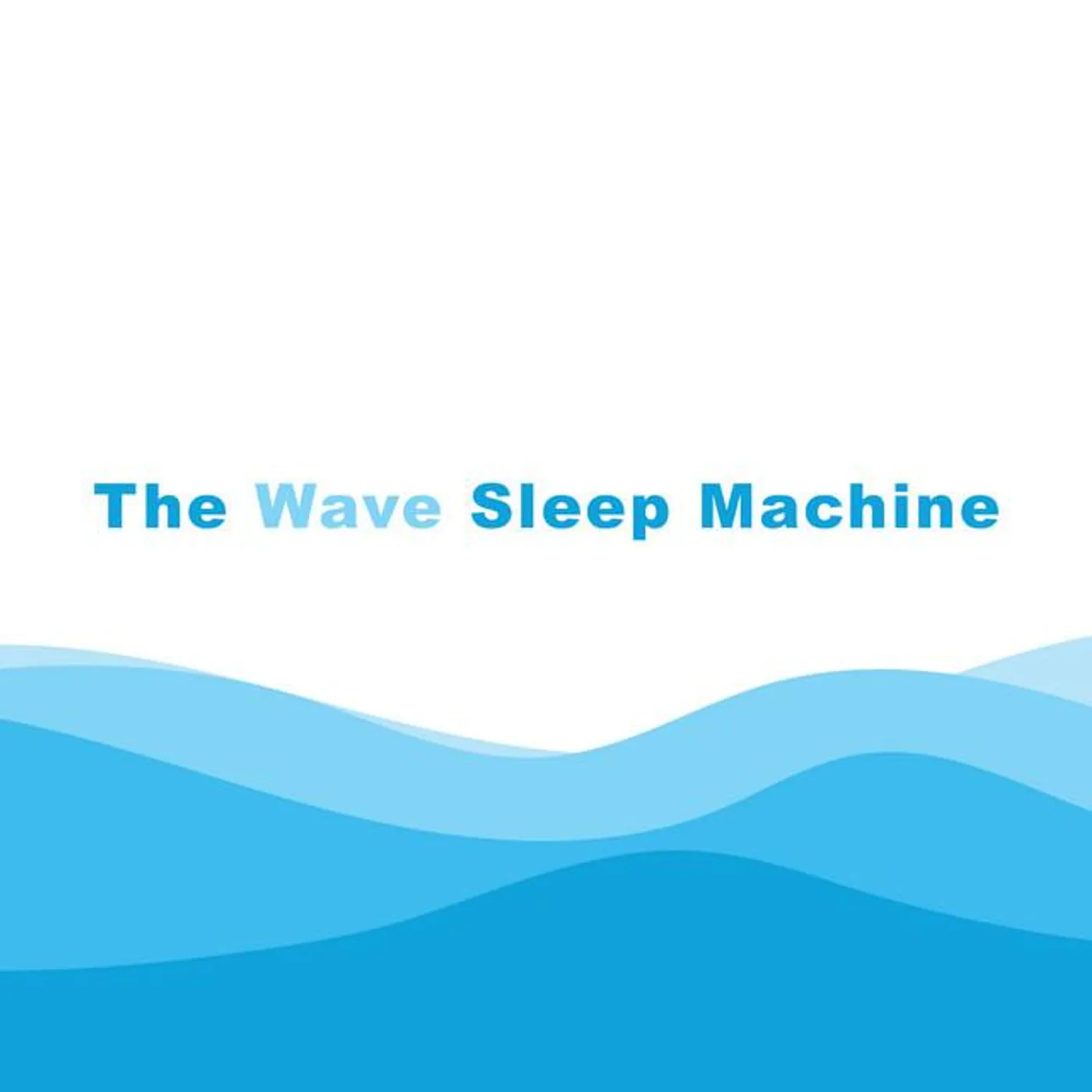 The Wave Sleep Machine