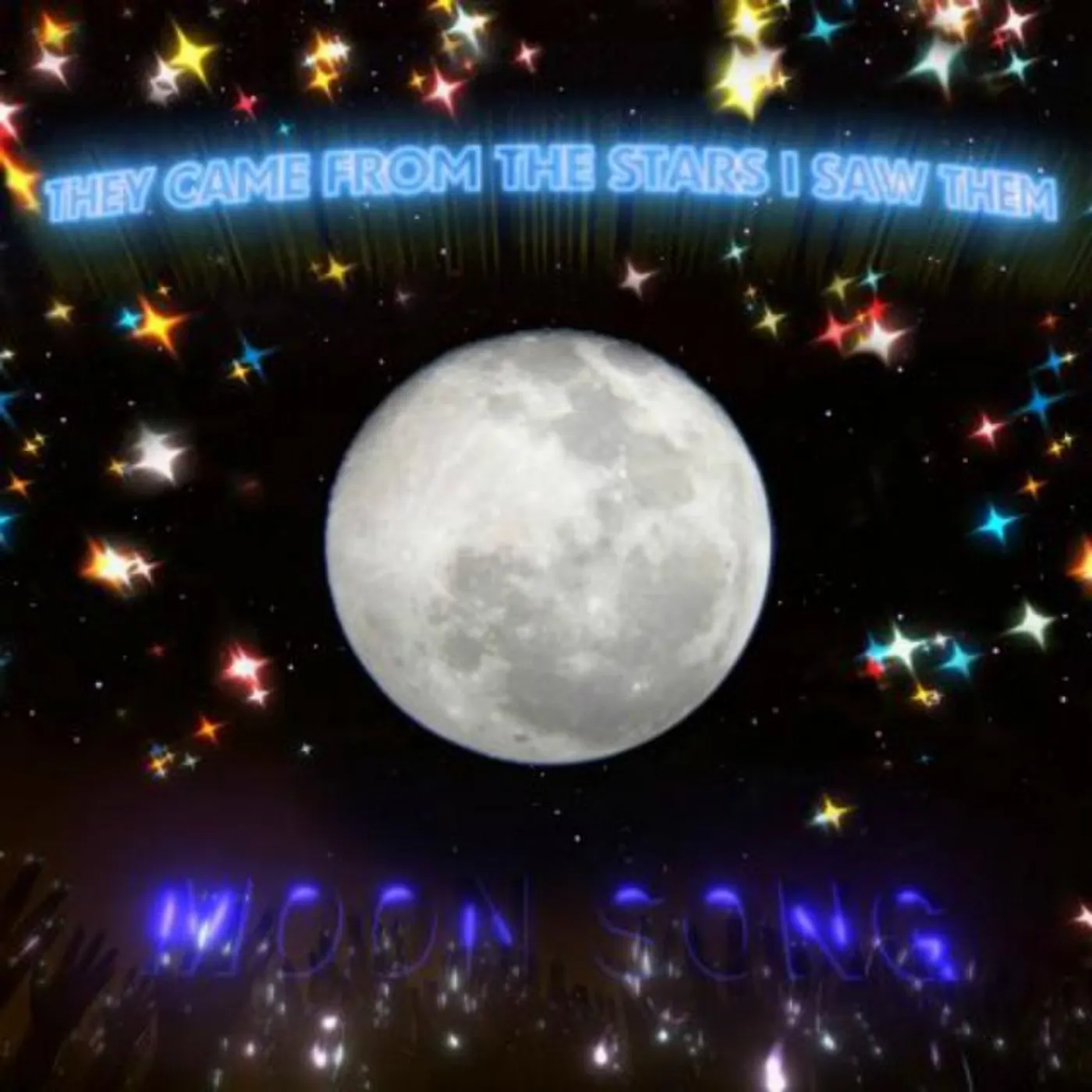 They Came From The Stars I Saw Them