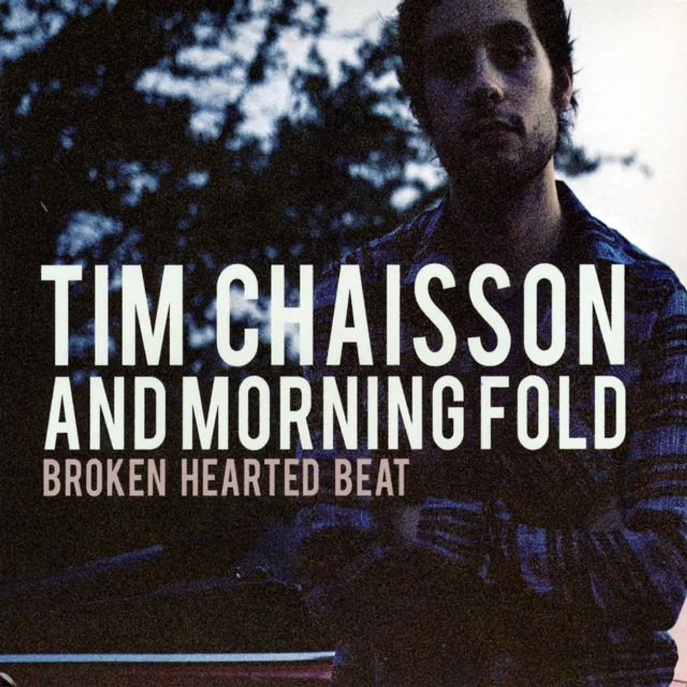 Tim Chaisson & Morning Fold