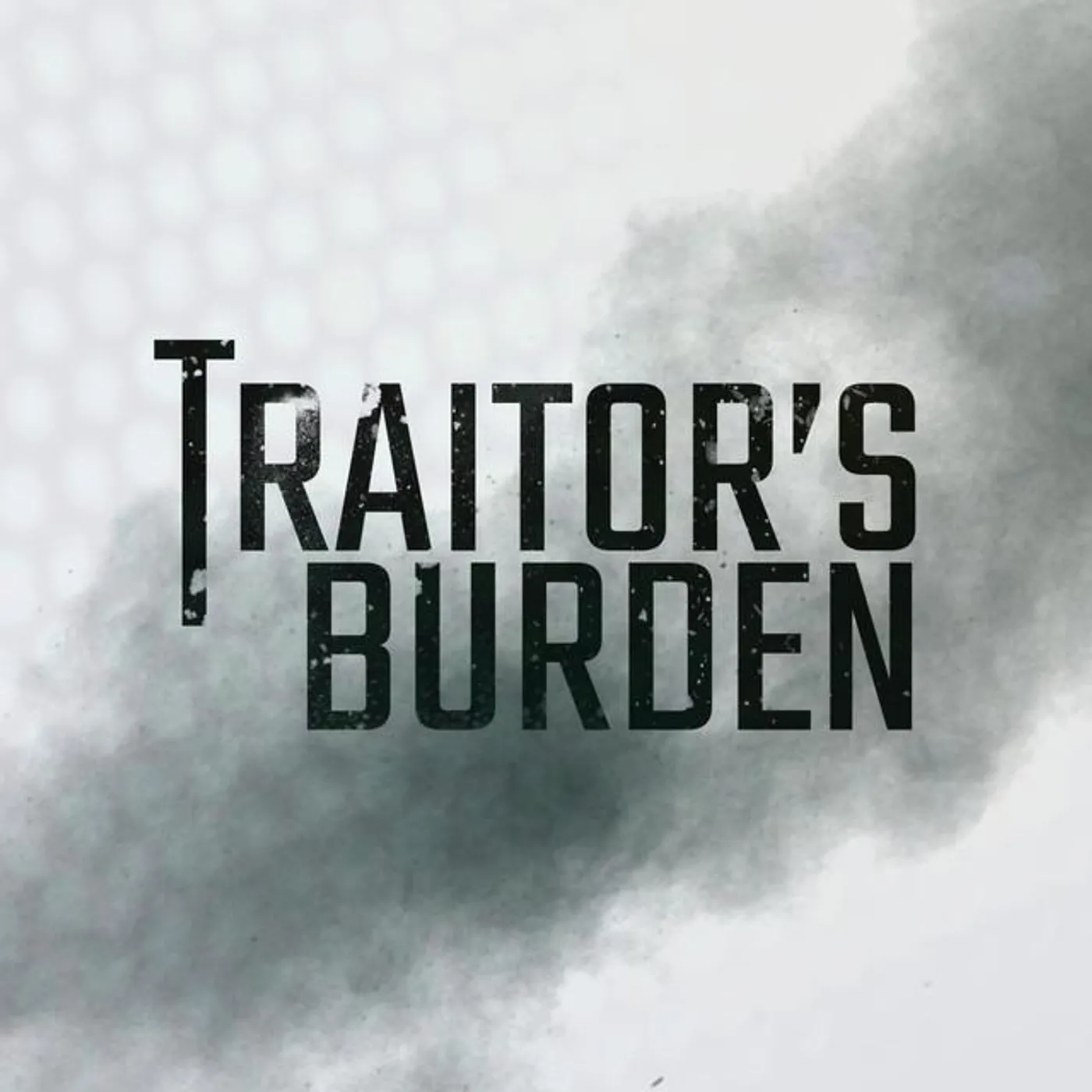 Traitor's Burden