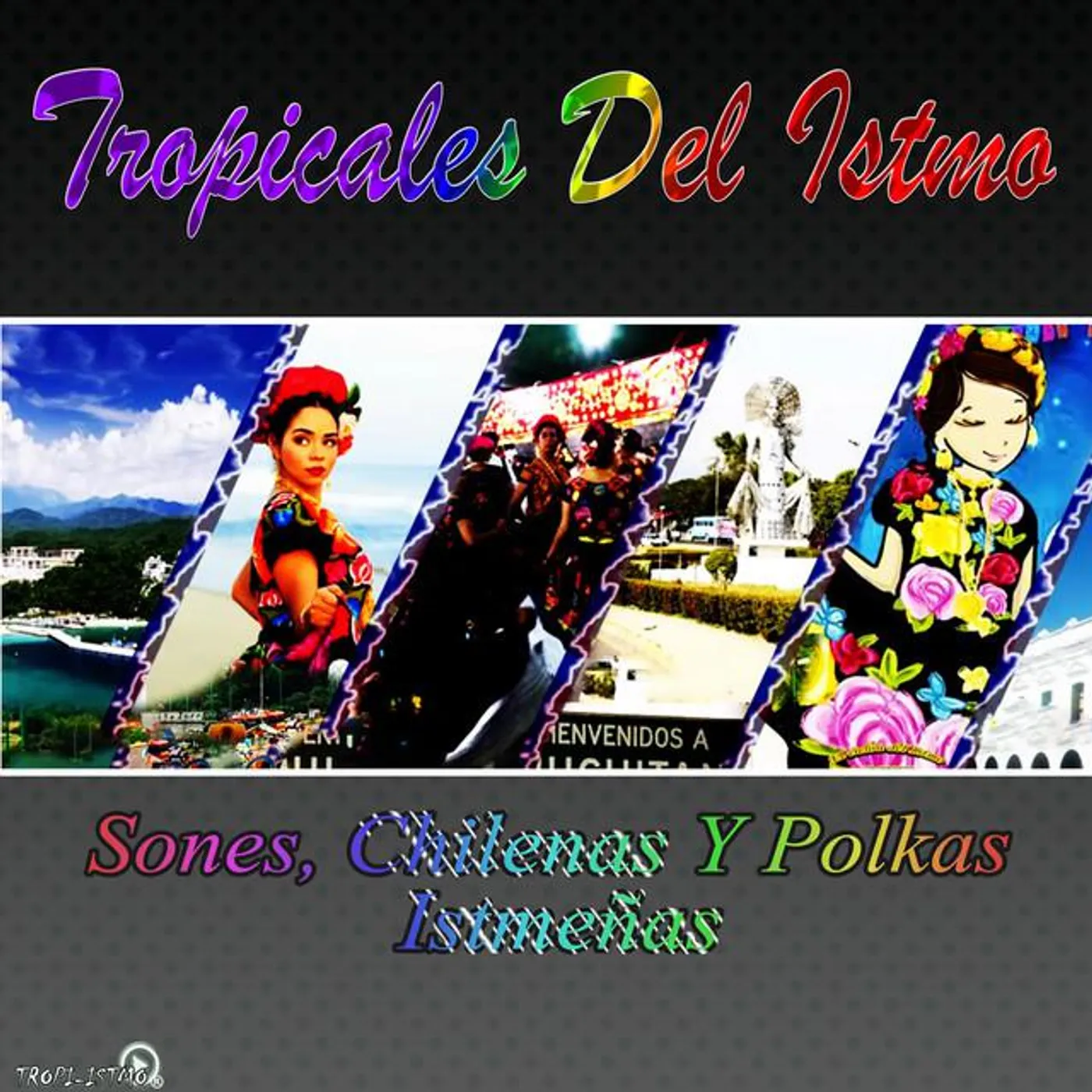 Tropicales Del Istmo