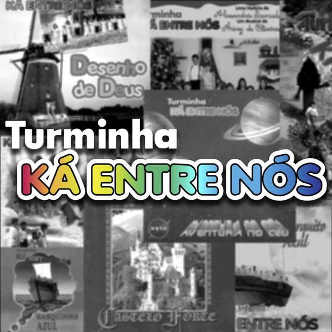 Turminha Ká Entre Nós