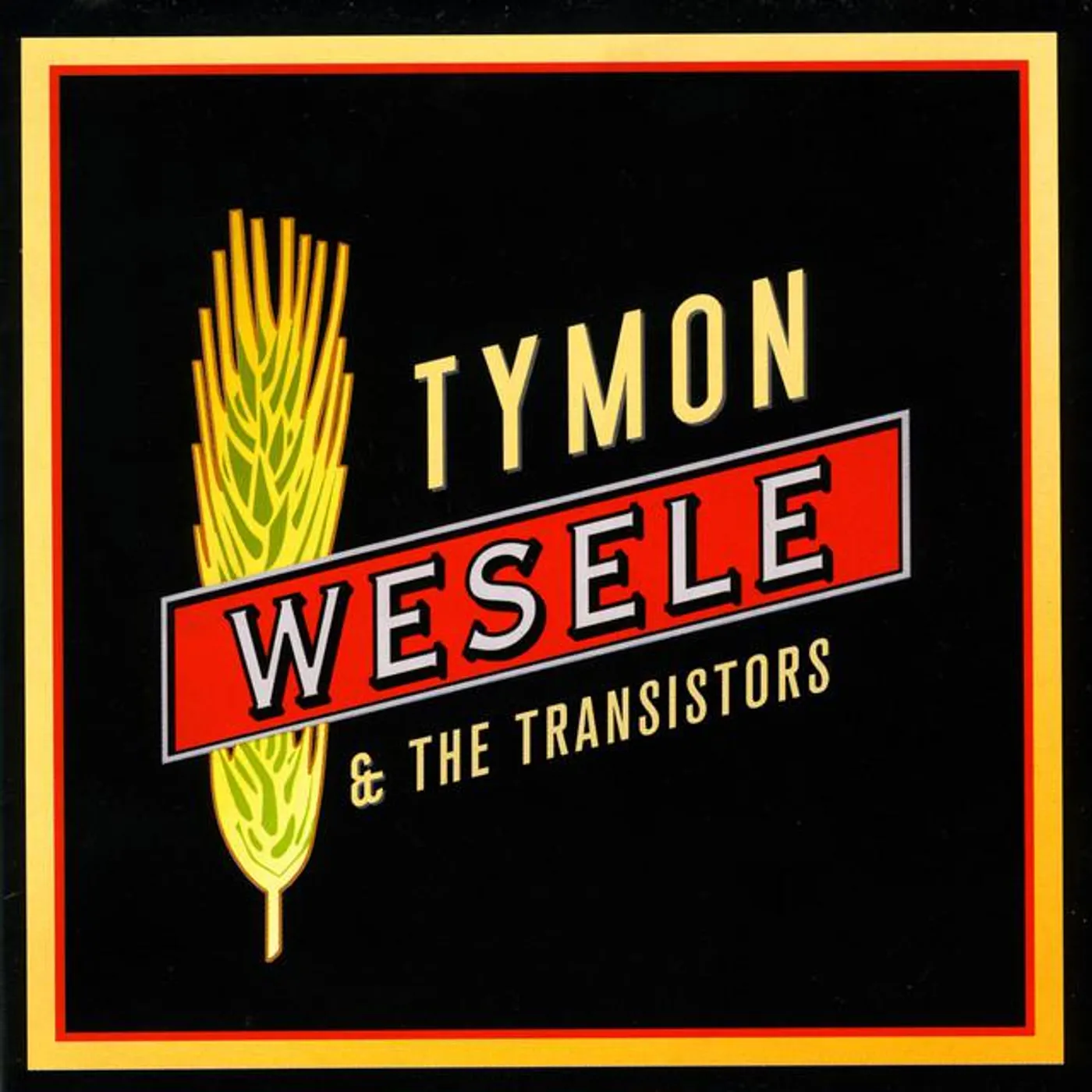 Tymon & The Transistors Brand Page