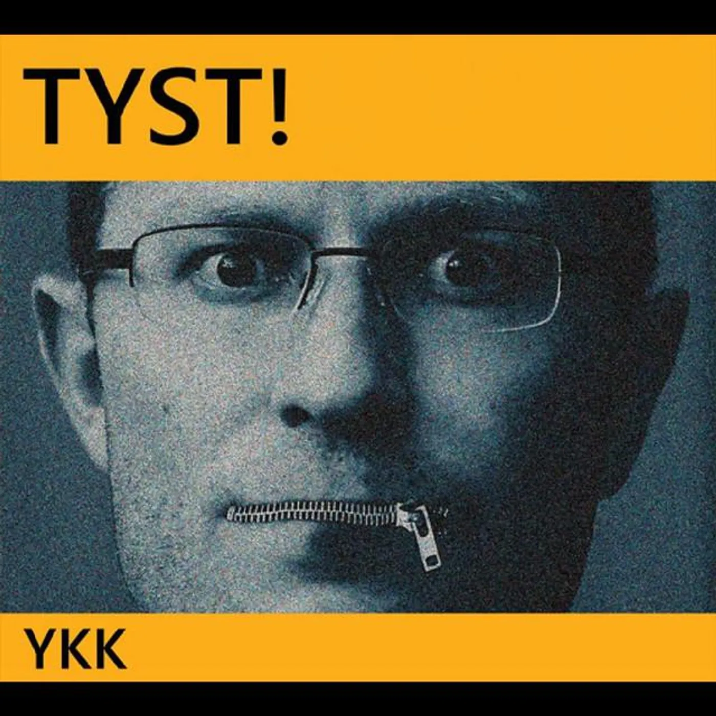 Tyst!