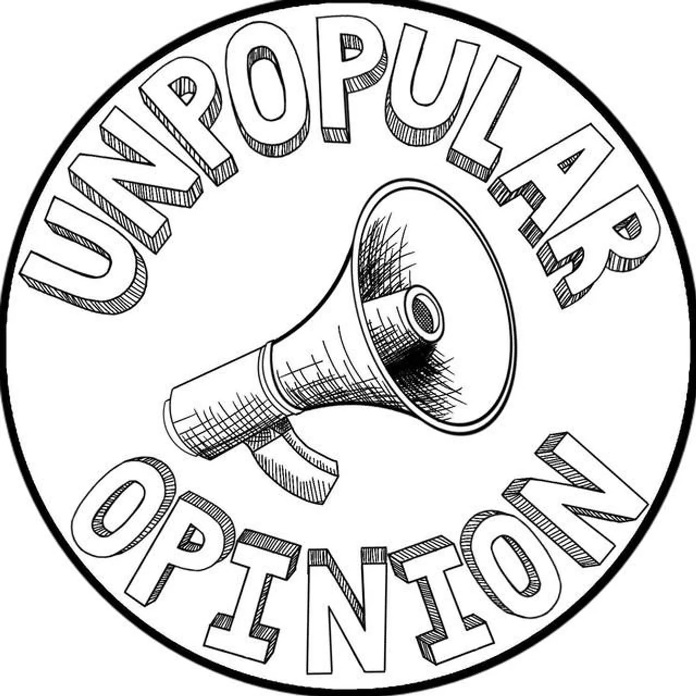 Unpopular Opinion