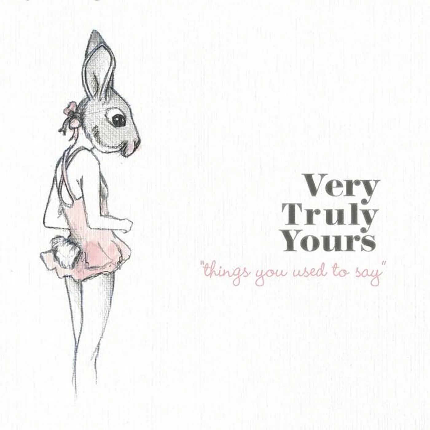 Very Truly Yours