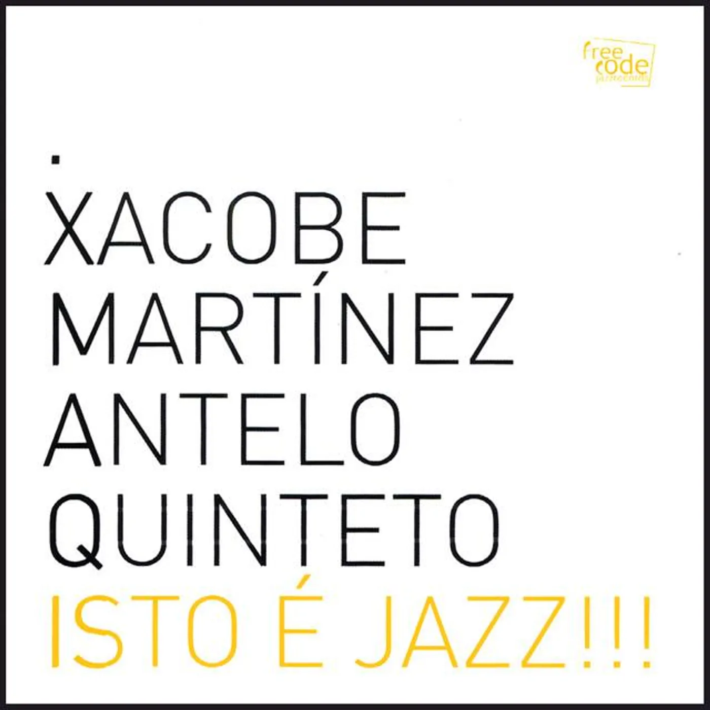 Xacobe Martínez Antelo Quinteto