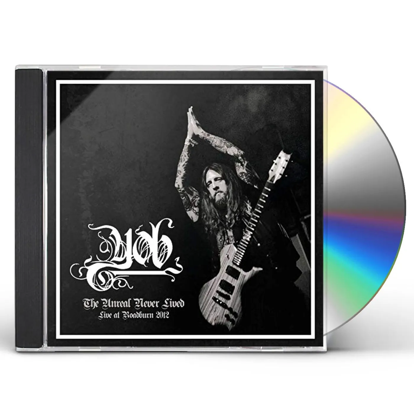 YOB UNREAL NEVER LIVED. LIVE AT ROADBURN 2012 CD