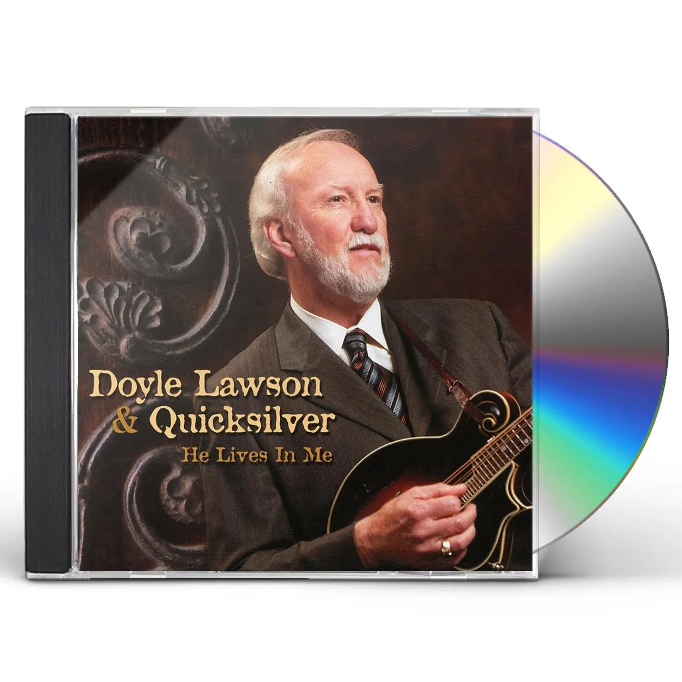 Doyle Lawson & Quicksilver HE LIVES IN ME CD