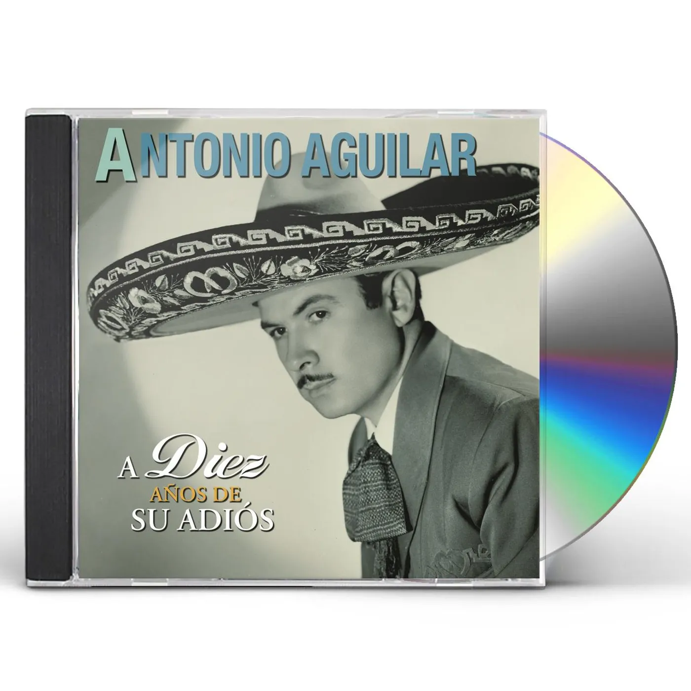 Antonio Aguilar DIEZ ANOS DE SU ADIOS CD