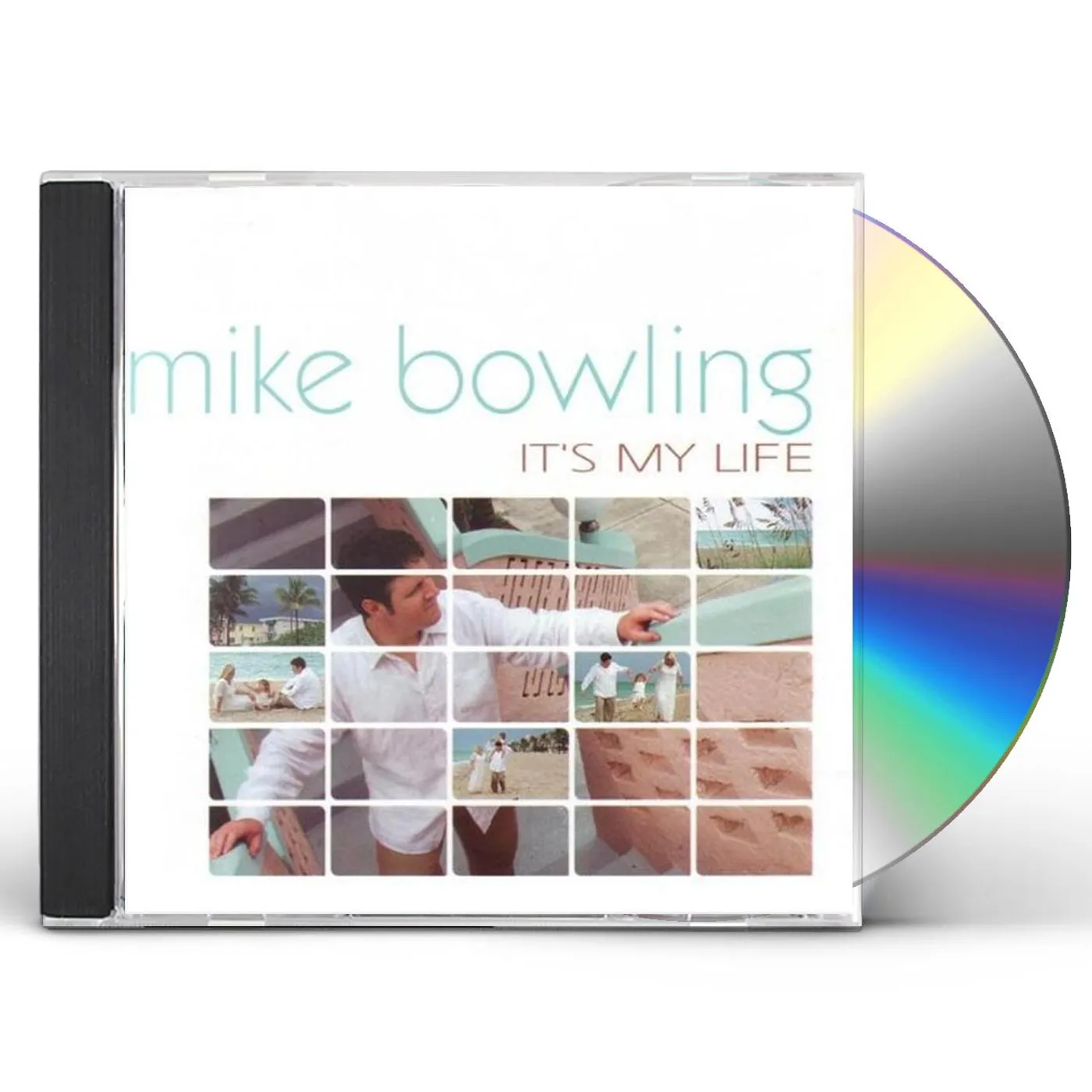 Mike Bowling IT'S MY LIFE CD