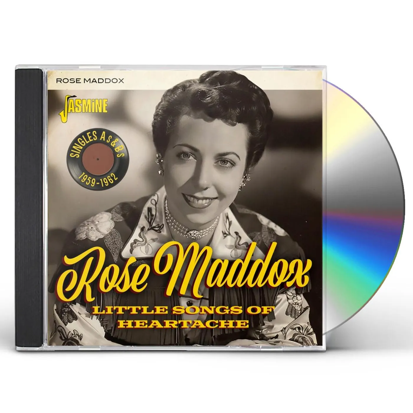 Rose Maddox LITTLE SONGS OF HEARTACHE: SINGLES AS & BS 1959-62 CD