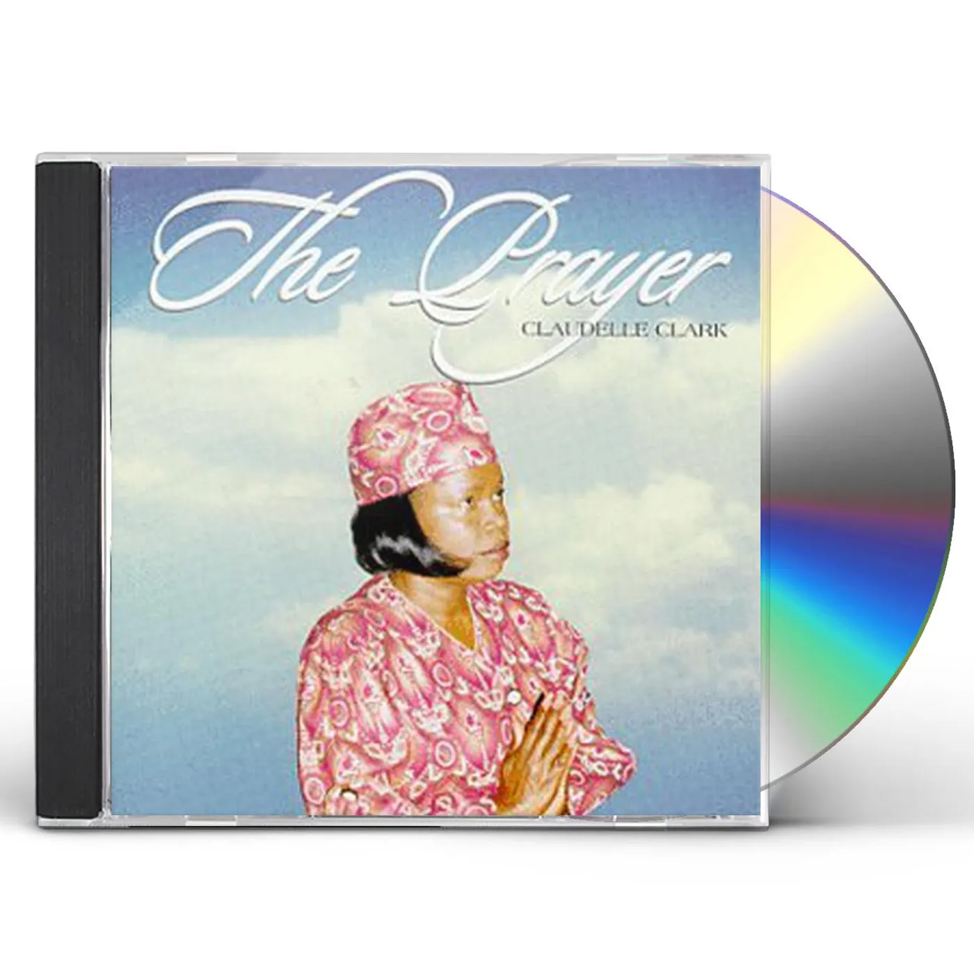 Claudelle Clarke PRAYER CD