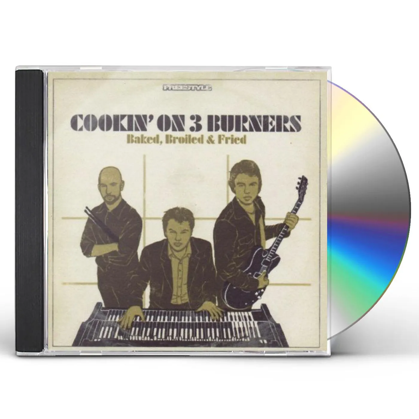 Cookin' On 3 Burners BAKED, BROILED & FRIED CD
