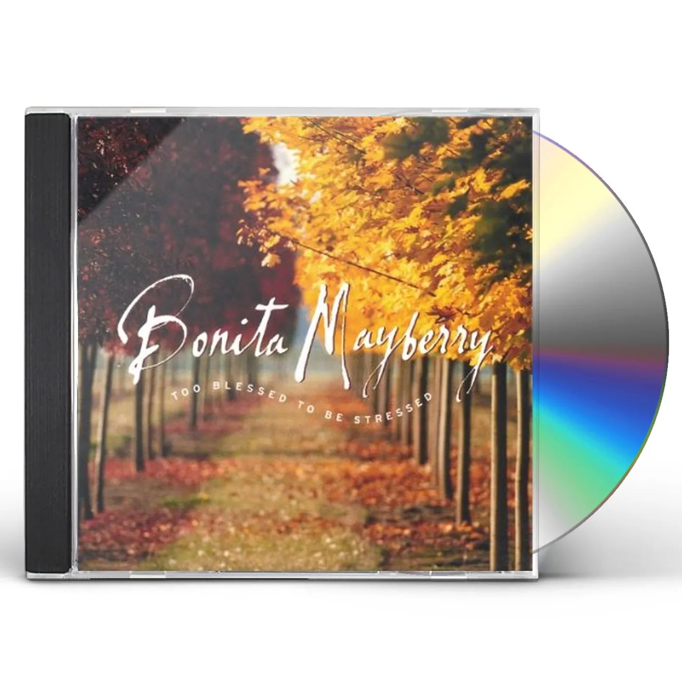Bonita Mayberry TOO BLESSED TO BE STRESSED CD