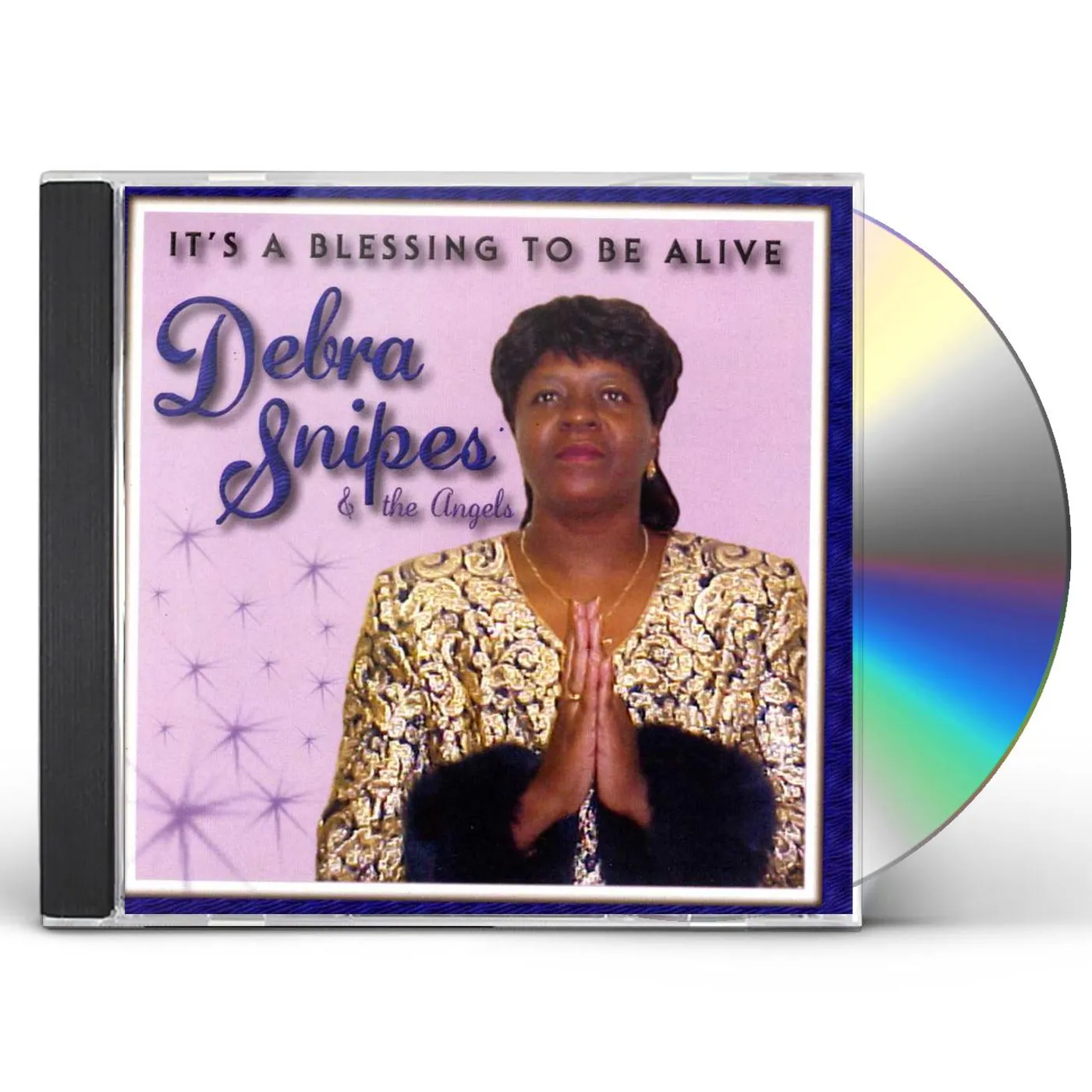 Debra Snipes & The Angels IT'S A BLESSING TO BE ALIVE CD