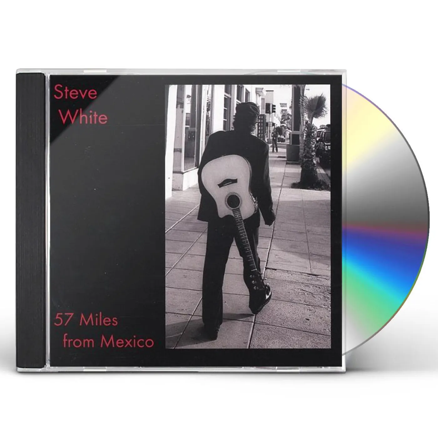 Steve White 57 MILES FROM MEXICO CD