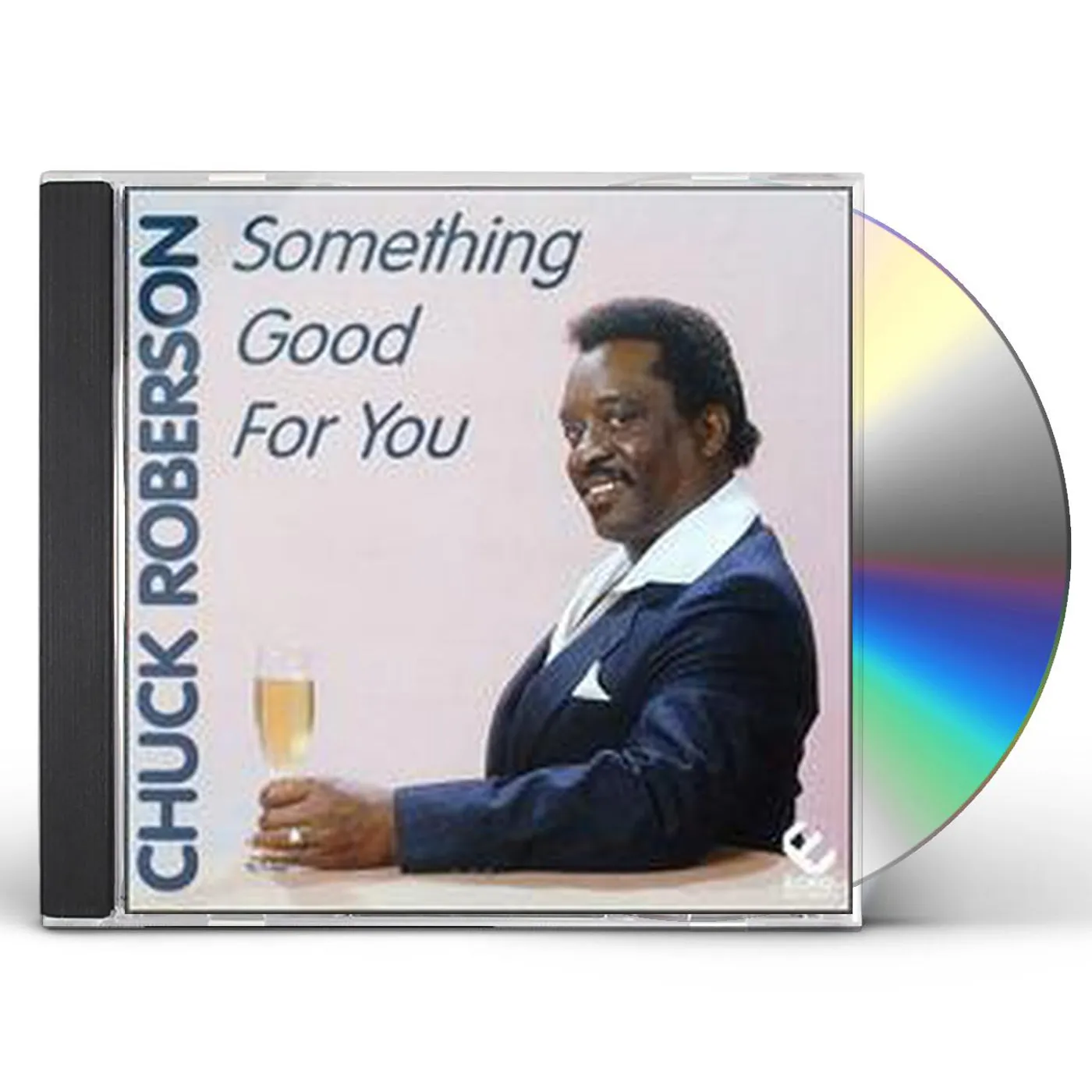 Chuck Roberson SOMETHING GOOD FOR YOU CD