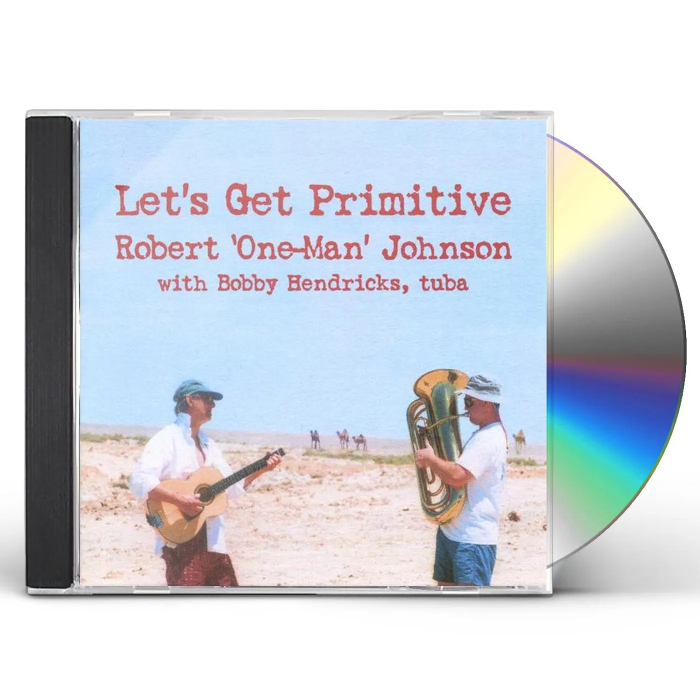 Robert One-Man Johnson LET'S GET PRIMITIVE! CD