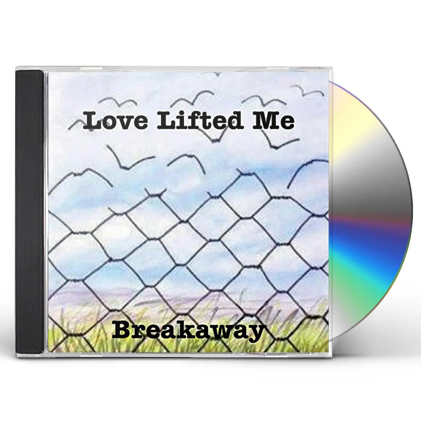 Breakaway LOVE LIFTED ME CD