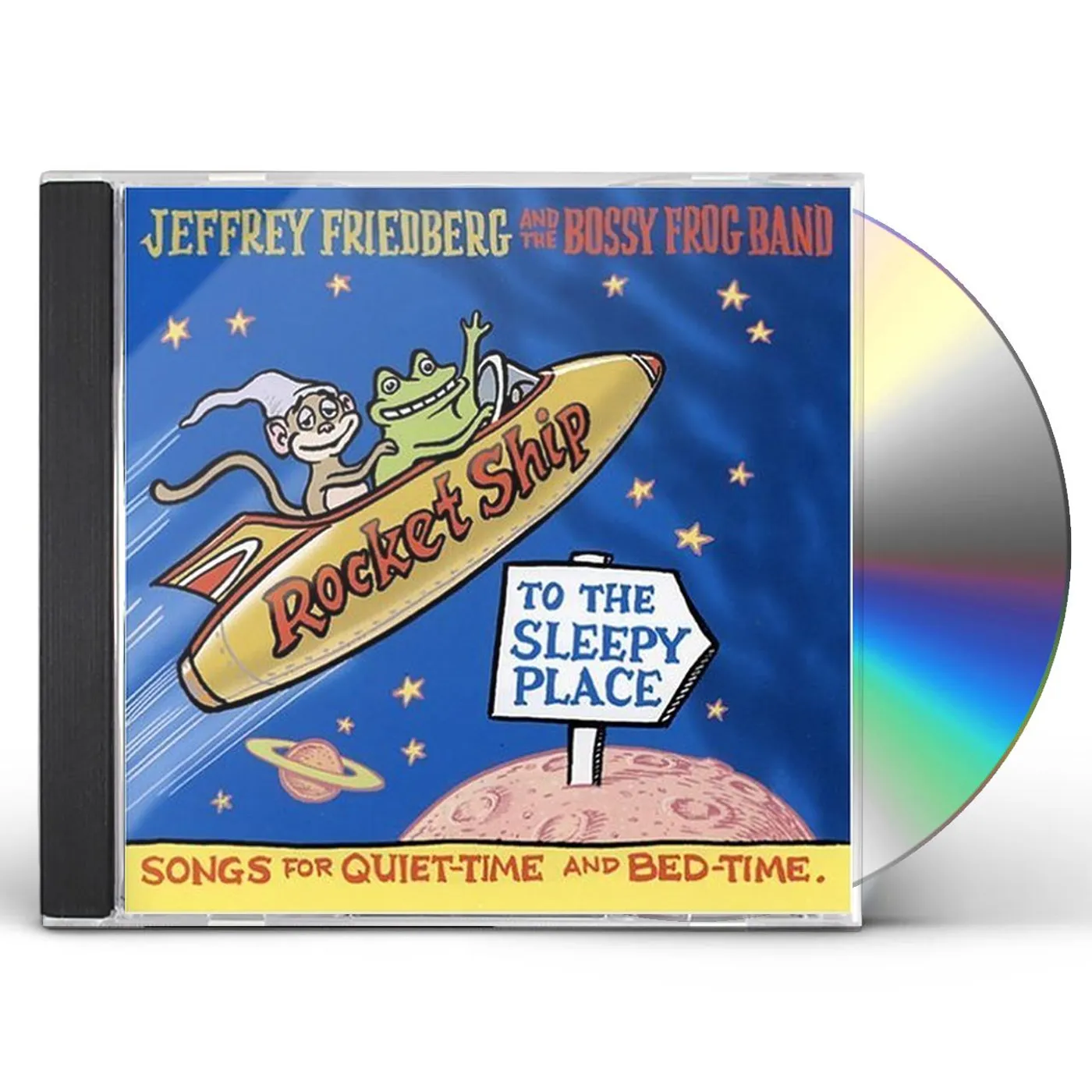 Jeffrey Friedberg & the Bossy Frog Band ROCKET SHIP TO THE SLEEPY PLACE CD
