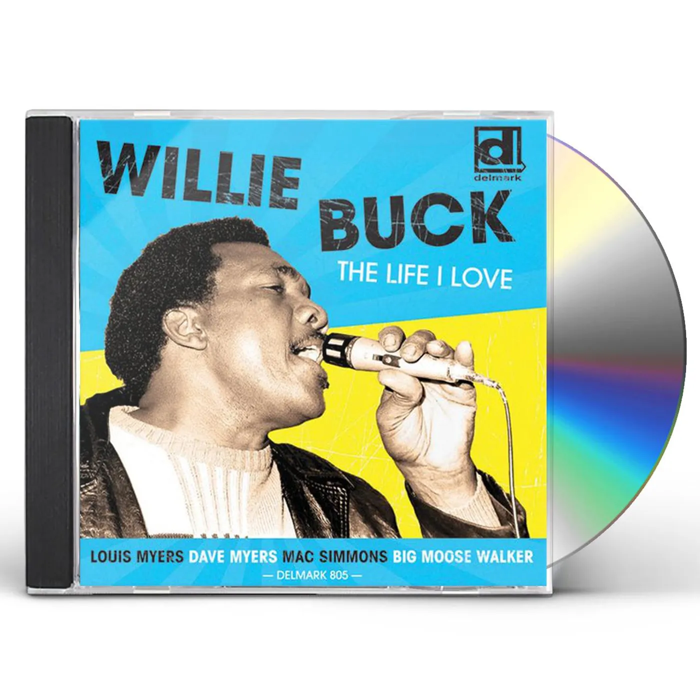 Willie Buck LIFE I LOVE CD