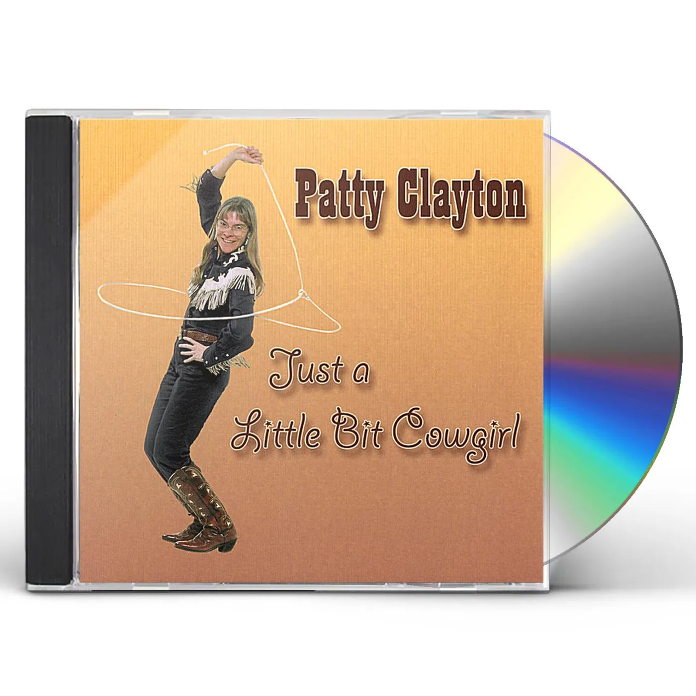Patty Clayton JUST A LITTLE BIT COWGIRL CD
