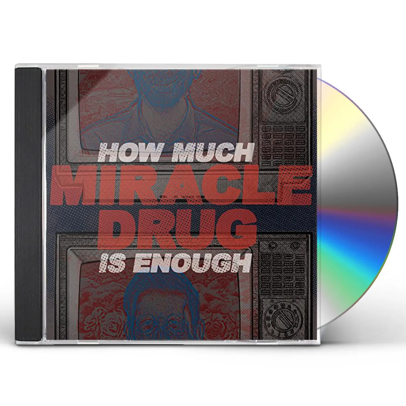 Miracle Drug HOW MUCH IS ENOUGH CD