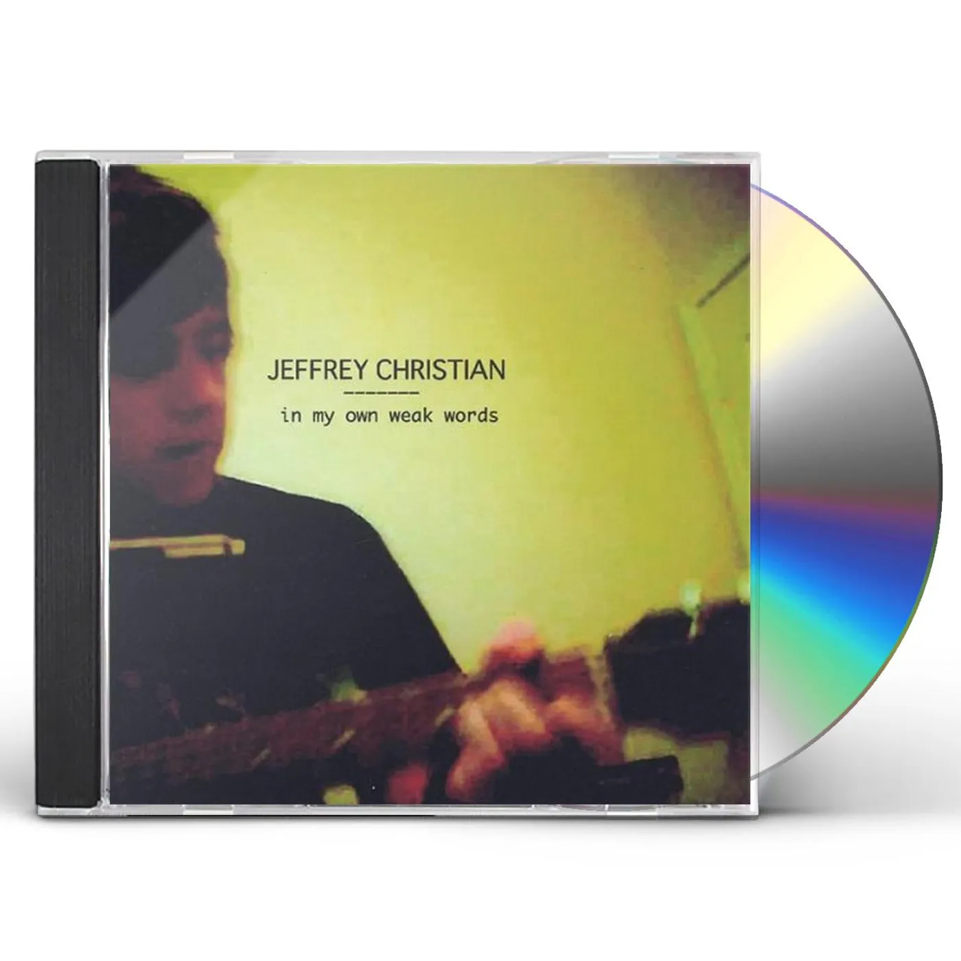 Jeffrey Christian IN MY OWN WEAK WORDS CD