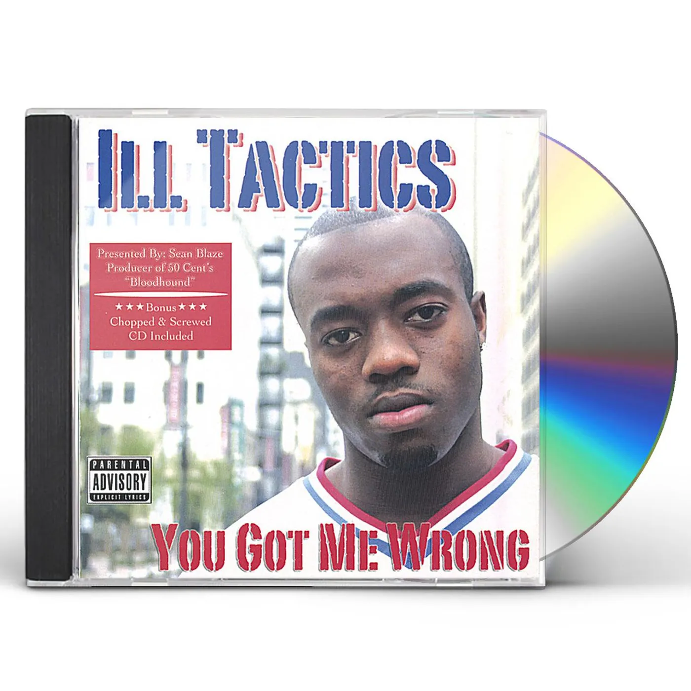 Ill Tactics YOU GOT ME WRONG CD