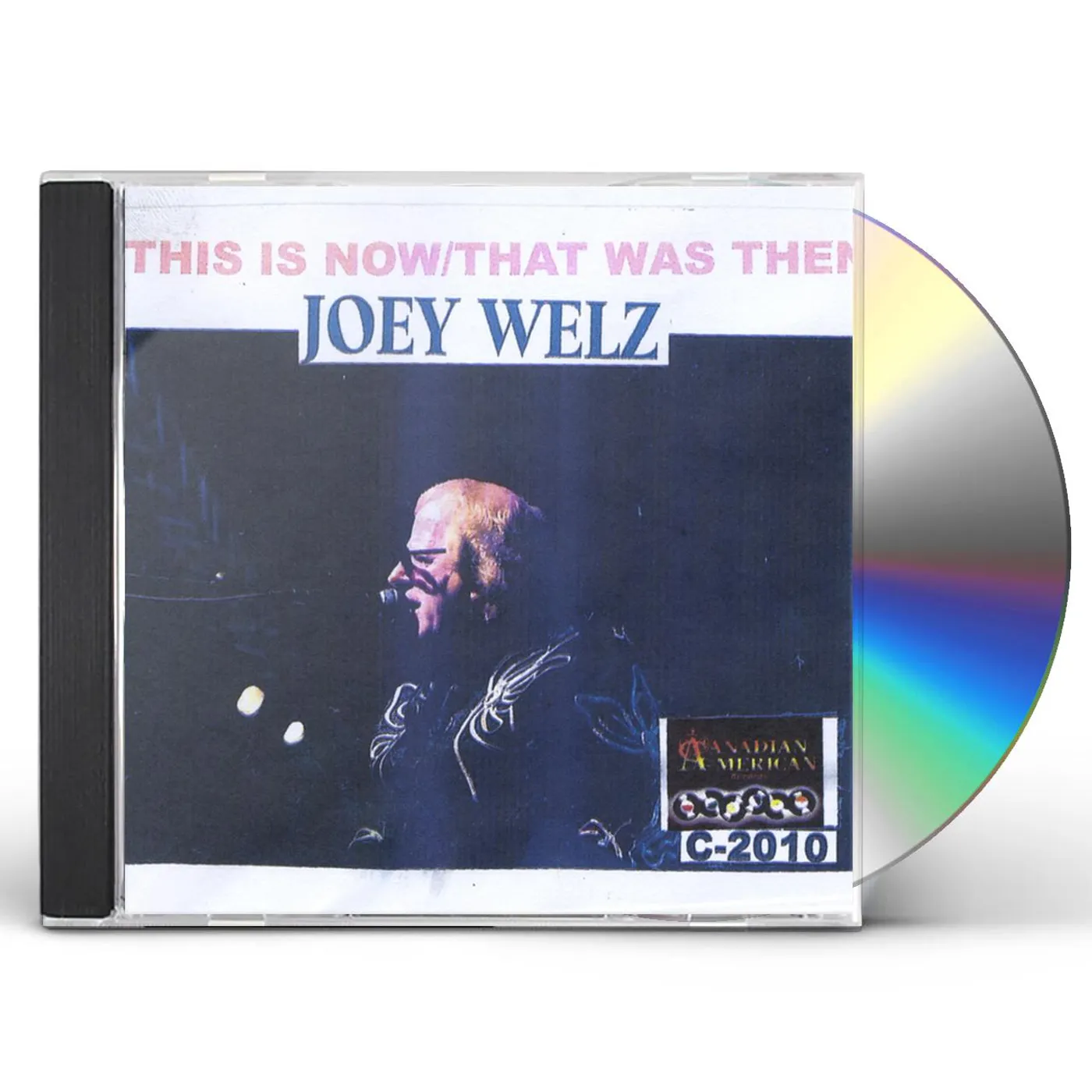Joey Welz THIS IS NOW*THAT WAS THEN CD