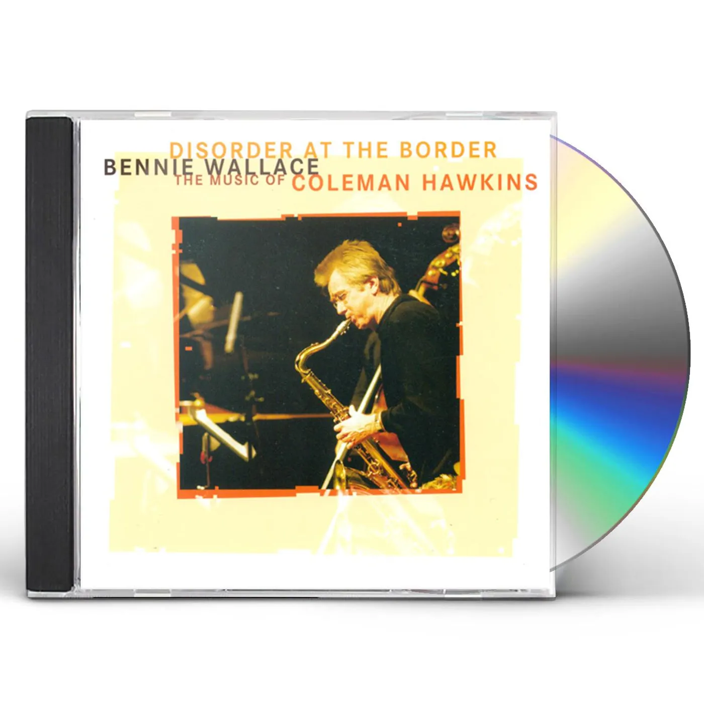Bennie Wallace DISORDER AT BORDER -MUSIC OF COLEMAN HAWKINS CD
