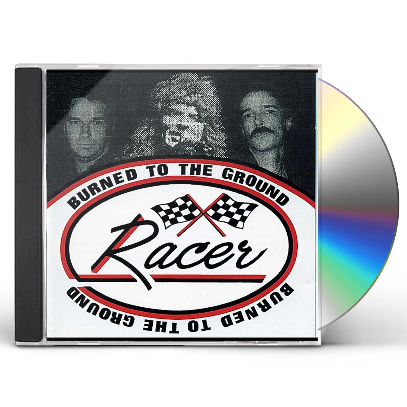 Racer BURNED TO THE GROUND CD