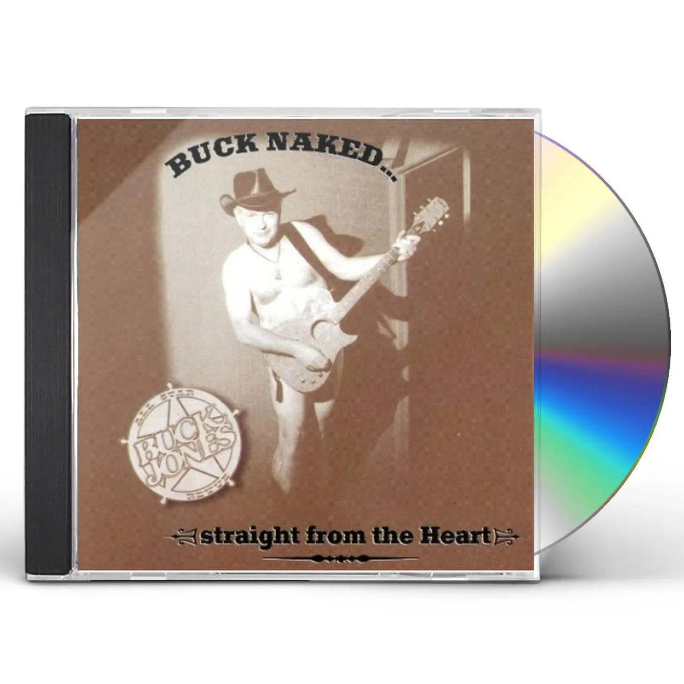 Buck Jones BUCK NAKEDSTRAIGHT FROM THE HEART CD