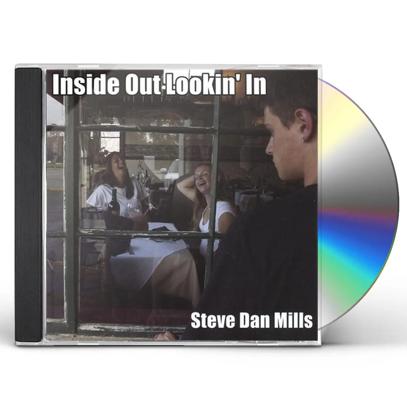 Steve Dan Mills INSIDE OUT LOOKIN' IN CD