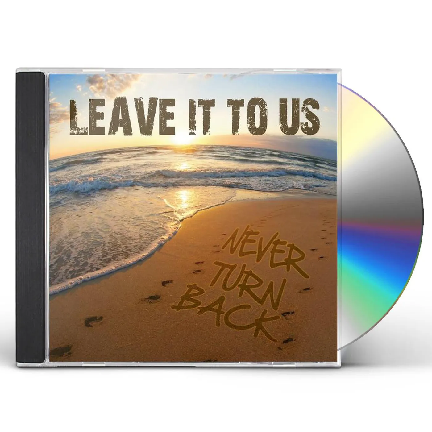 Leave It To Us NEVER TURN BACK CD