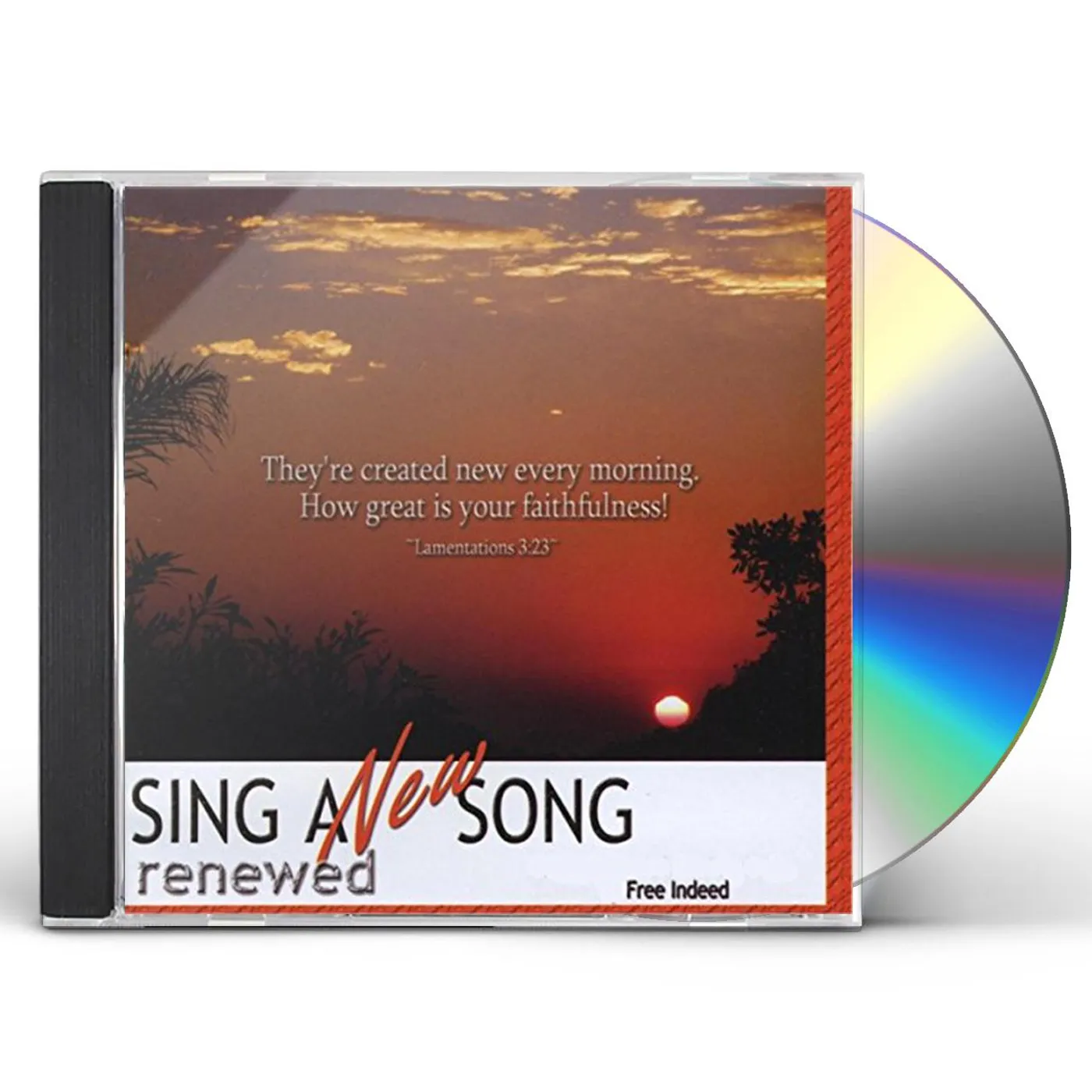 Free Indeed SING A NEW SONG: RENEWED CD