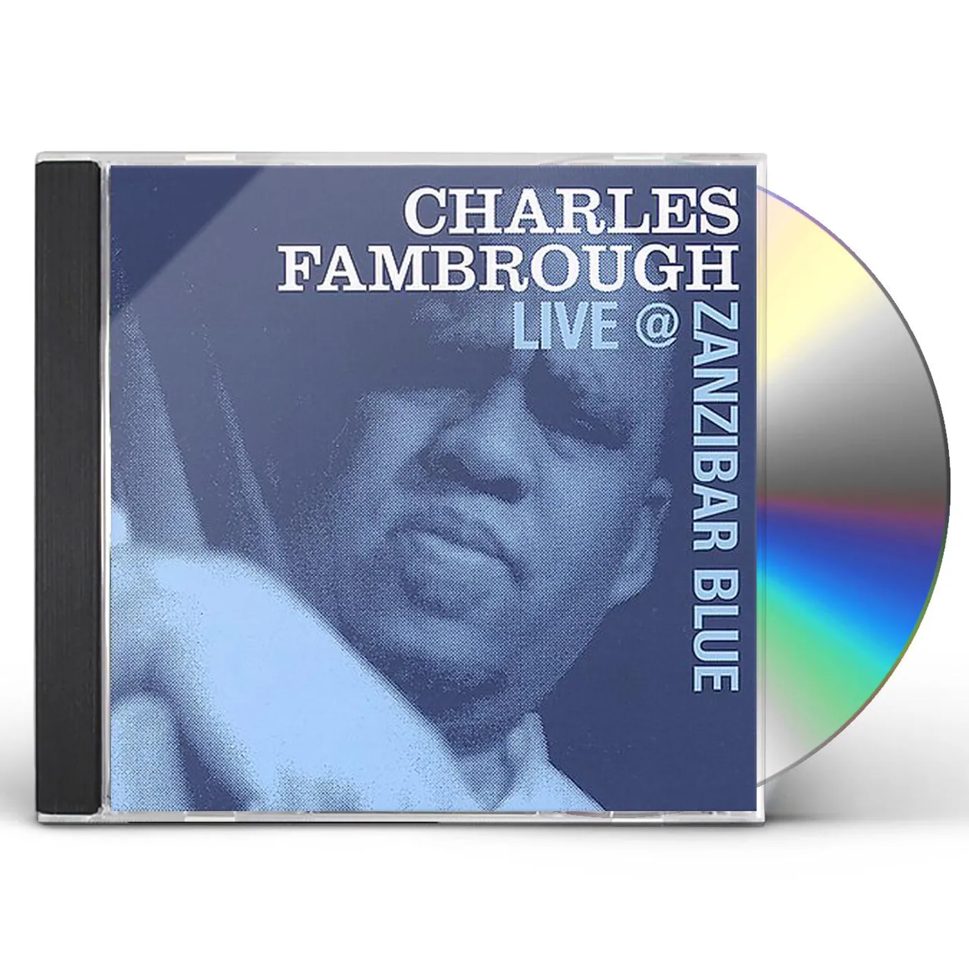 Charles Fambrough CHARLES LIVE AT ZANZIBAR BLUE CD