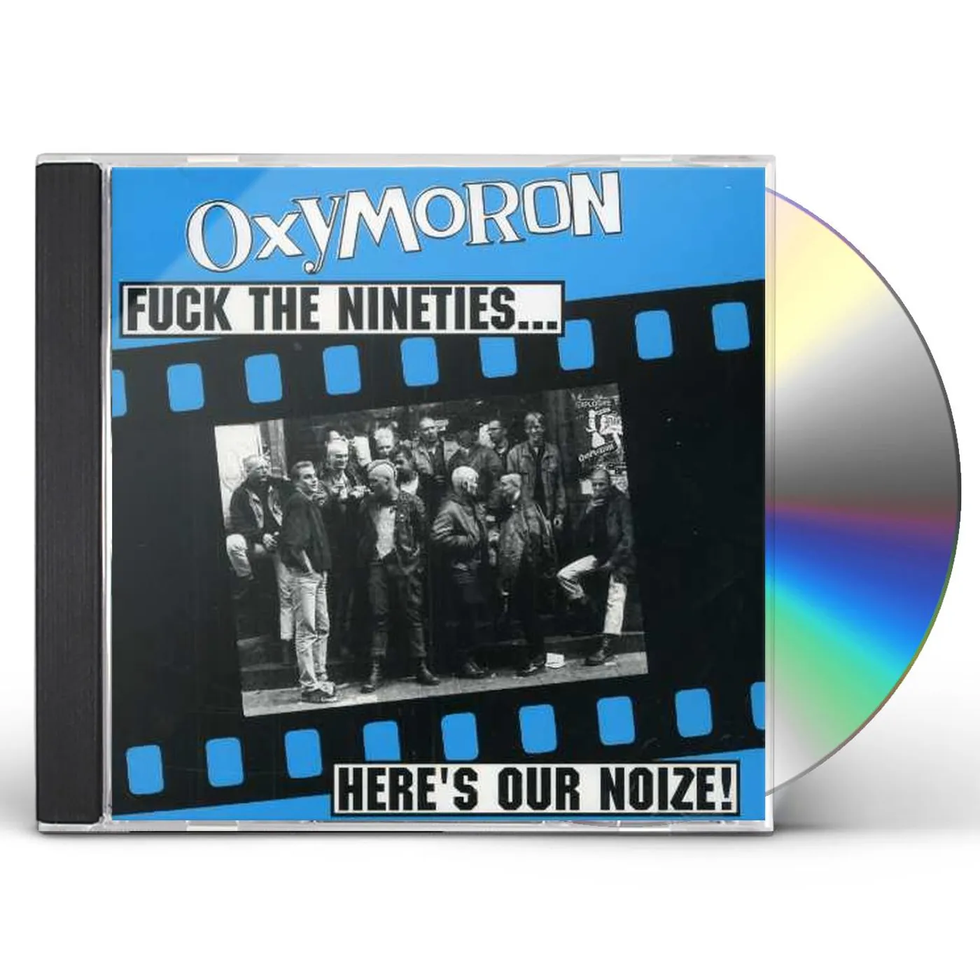 Oxymoron FUCK THE 90'S CD