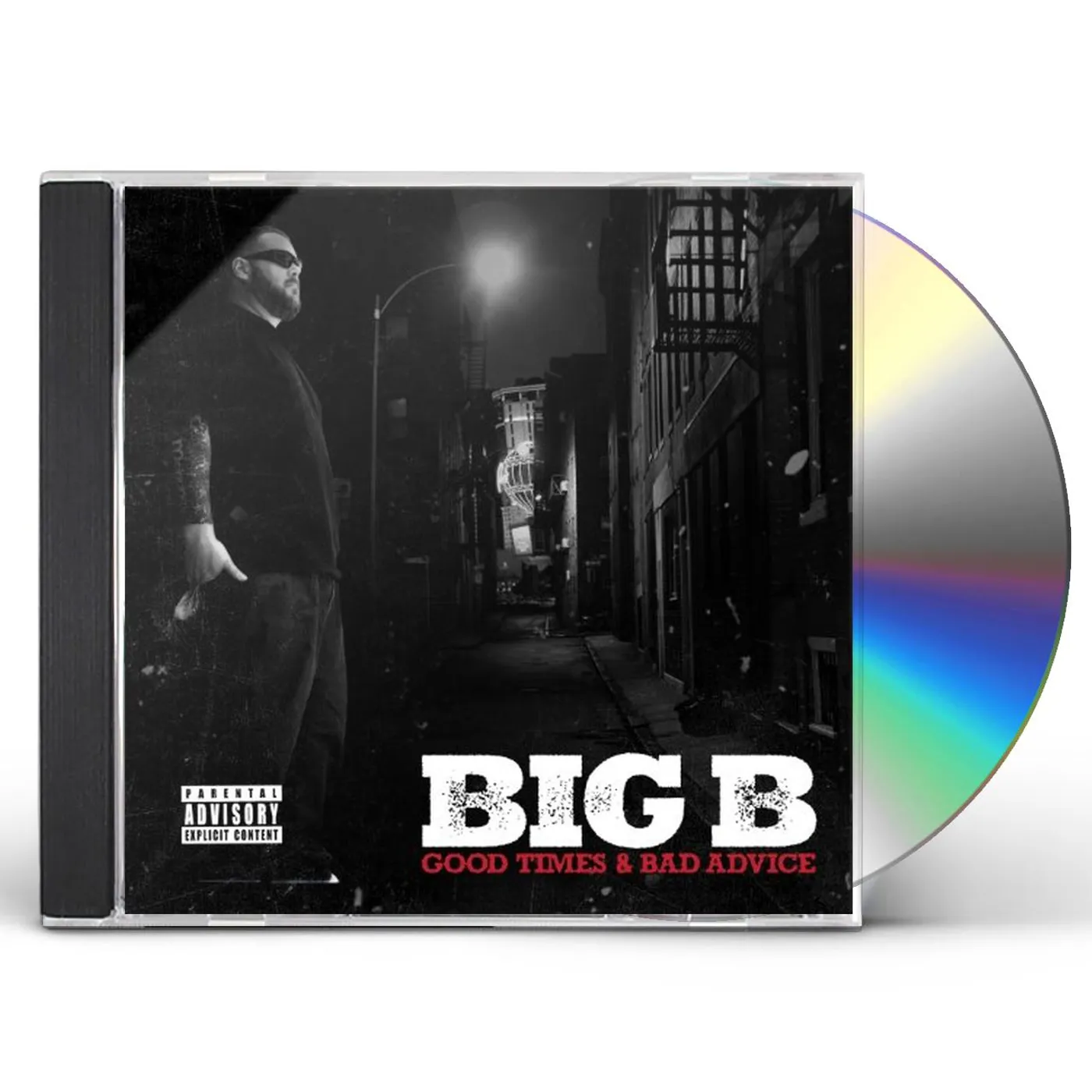 Big B GOOD TIMES BAD ADVICE CD