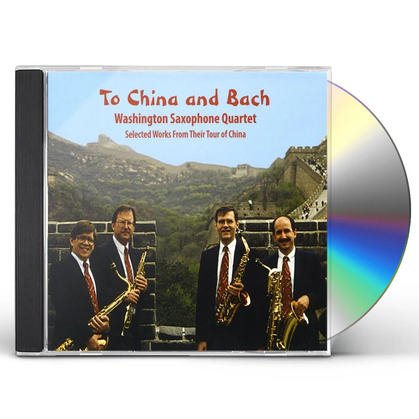 Washington Saxophone Quartet TO CHINA AND BACH CD