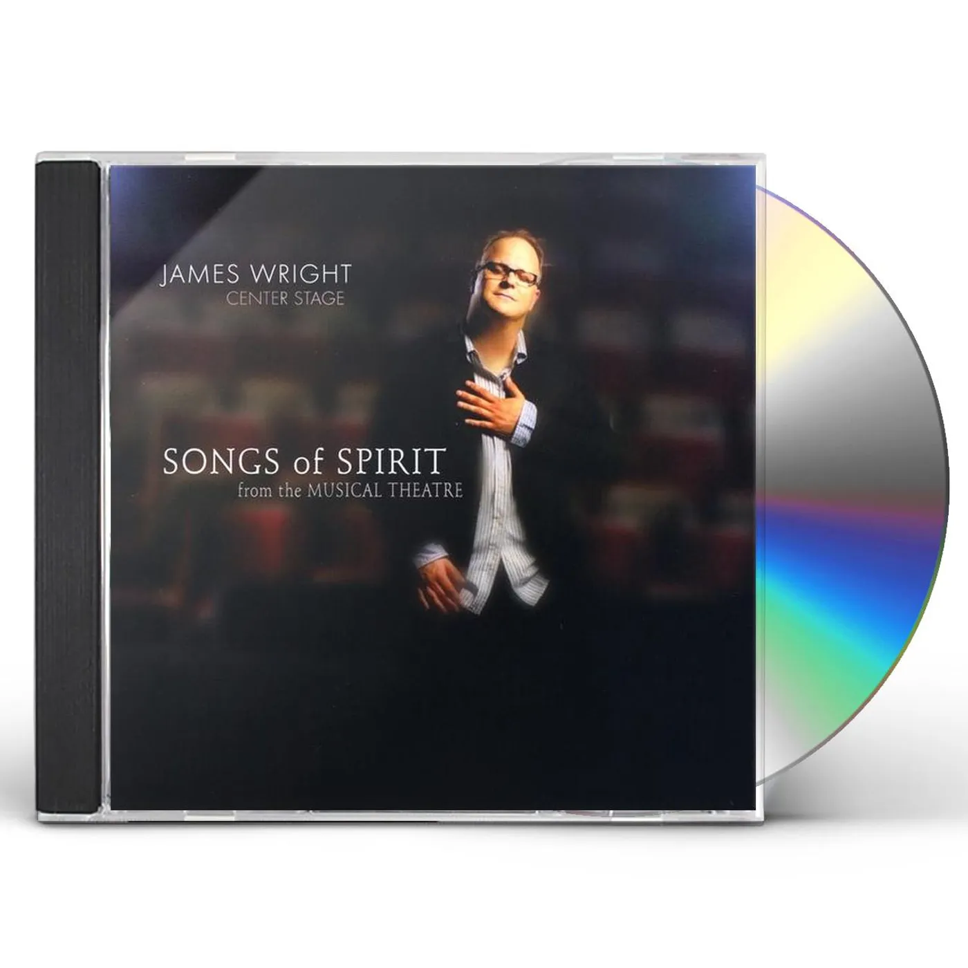 James Wright CENTER STAGE: SONGS OF SPIRIT FROM THE MUSICAL THE CD