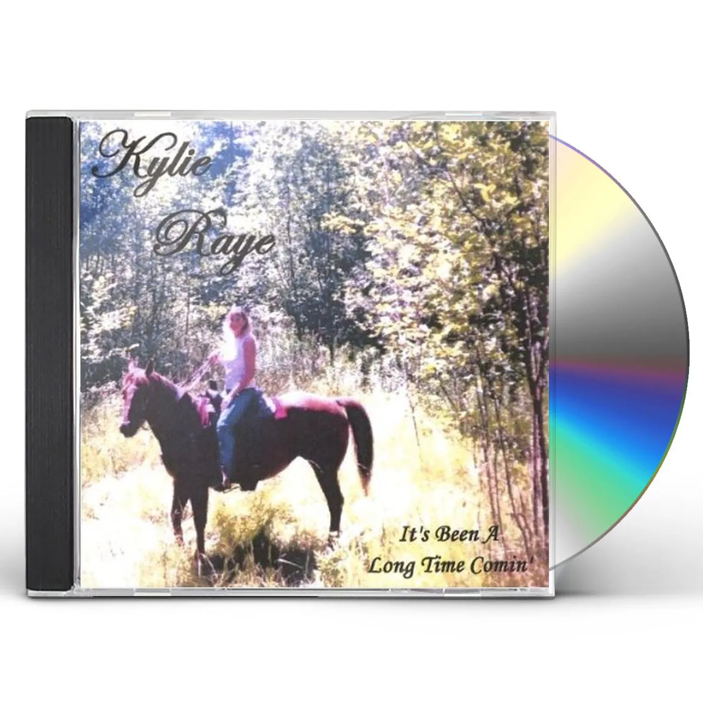 Kylie Raye ITS BEEN A LONG TIME COMIN CD