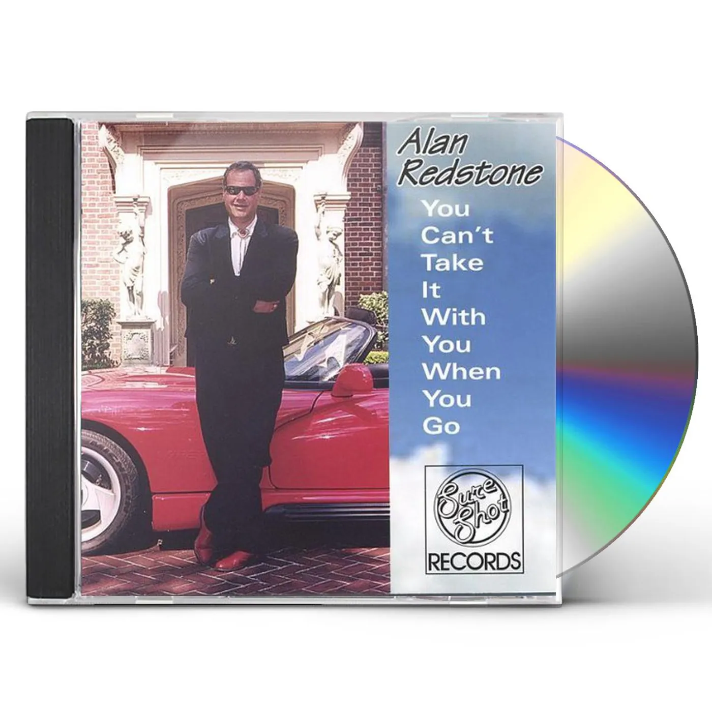 Alan Redstone YOU CANT TAKE IT WITH YOU WHEN YOU GO CD